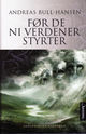 Cover photo:Før de ni verdener styrter : roman