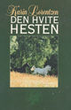 Omslagsbilde:Den hvite hesten / Karin Lorentzen : God bok