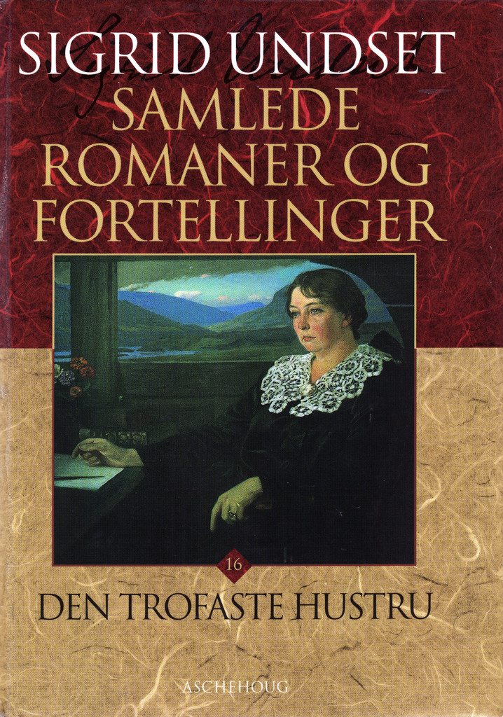 Samlede romaner og fortellinger. 16. Den trofaste hustru