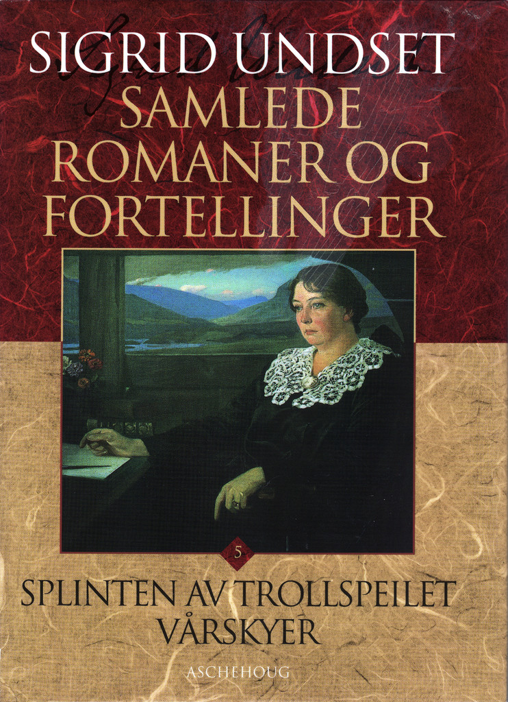 Samlede romaner og fortellinger. 5. bind. Splinten av trollspeilet ; Vårskyer