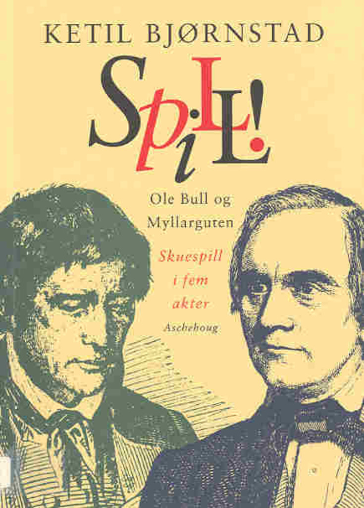 Spill! : Ole Bull og Myllarguten
