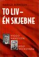 Omslagsbilde:To liv - én skjebne : Viggo Hansteen og Rolf Wickstrøm