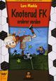 Omslagsbilde:Knoterud FK erobrer verden