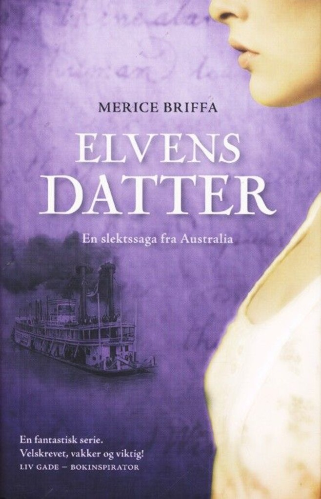 Elvens datter : en slektssaga fra Australia