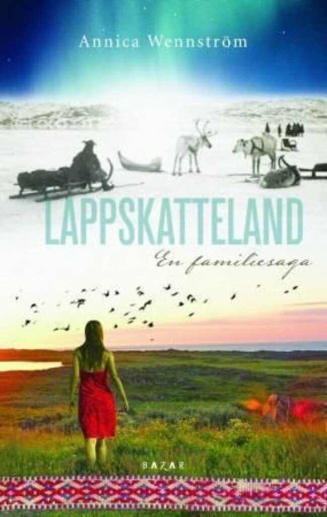 Lappskatteland : en familiesaga