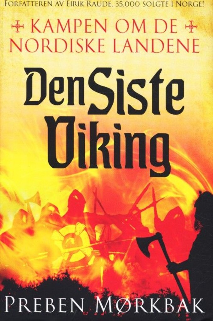 Kampen om de nordiske landene : den siste viking