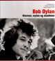 Cover photo:Bob Dylan : mannen, myten og musikken