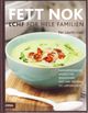 Omslagsbilde:Fett nok : LCHF for hele familien