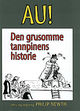 Omslagsbilde:Au! : den grusomme tannpinens historie