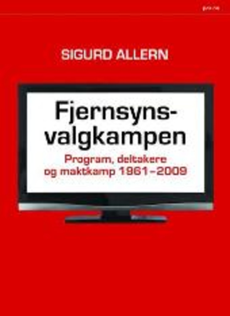 Fjernsynsvalgkampen - program, deltakere og maktkamp 1961-2009