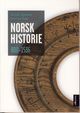 Omslagsbilde:Norsk historie 800-1536 : frå krigerske bønder til lydige undersåttar