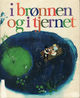 Cover photo:I brønnen og i tjernet