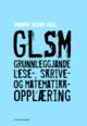 Omslagsbilde:GLSM gurnnleggjande lese-, skrive- og matematikkopplæring