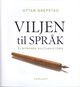 Omslagsbilde:Viljen til språk : ei nynorsk kulturhistorie