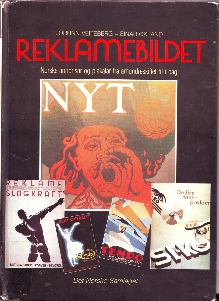 Reklamebildet : norske annonsar og plakatar frå århundreskiftet til i dag