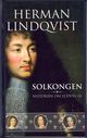 Cover photo:Solkongen : historien om Ludvig 14.