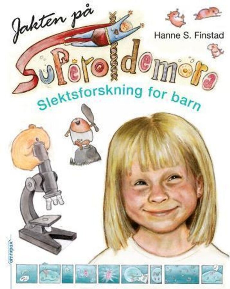 Jakten på superoldemora : slektsforskning for barn