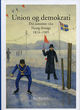 Omslagsbilde:Union og demokrati : Dei sameinte rika Noreg-Sverige 1814-1905