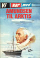 Omslagsbilde:Vi var med Amundsen til Arktis