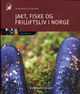 Omslagsbilde:Jakt, fiske og friluftsliv i Norge : Friluftsliv . Bind 4
