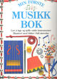 Omslagsbilde:Min første musikkbok : lær å lage og spille enkle instrumenter