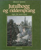 Omslagsbilde:Jutulhogg og riddersprang : sagn fra norsk natur