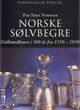Omslagsbilde:Norske sølvbegre : gullsmedkunst i 300 år fra 1550-1850