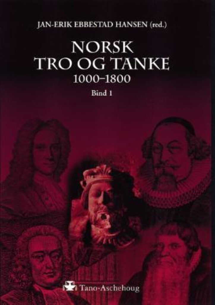 Norsk tro og tanke - b. 1 : 1000-1800