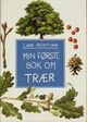 Omslagsbilde:Min første bok om trær