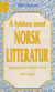 Omslagsbilde:Å lykkes med norsk litteratur : næranalyse av sentrale tekster i norsk litteratur fra norrøn tid til i dag