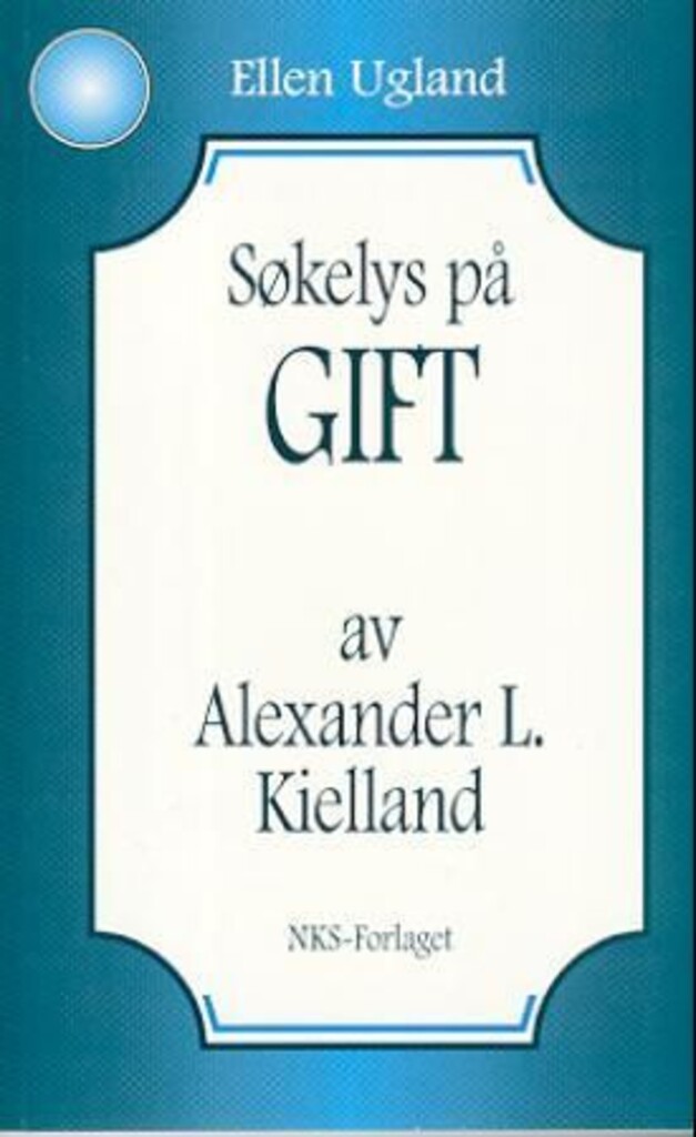 Søkelys på "Gift" av Alexander L. Kielland