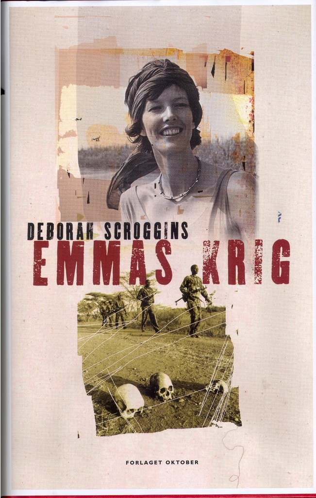 Emmas krig : en bistandsarbeider og en krigsherre, radikal islamisme og oljepolitikk - en sann historie om kjærlighet, svik og død i Sudan