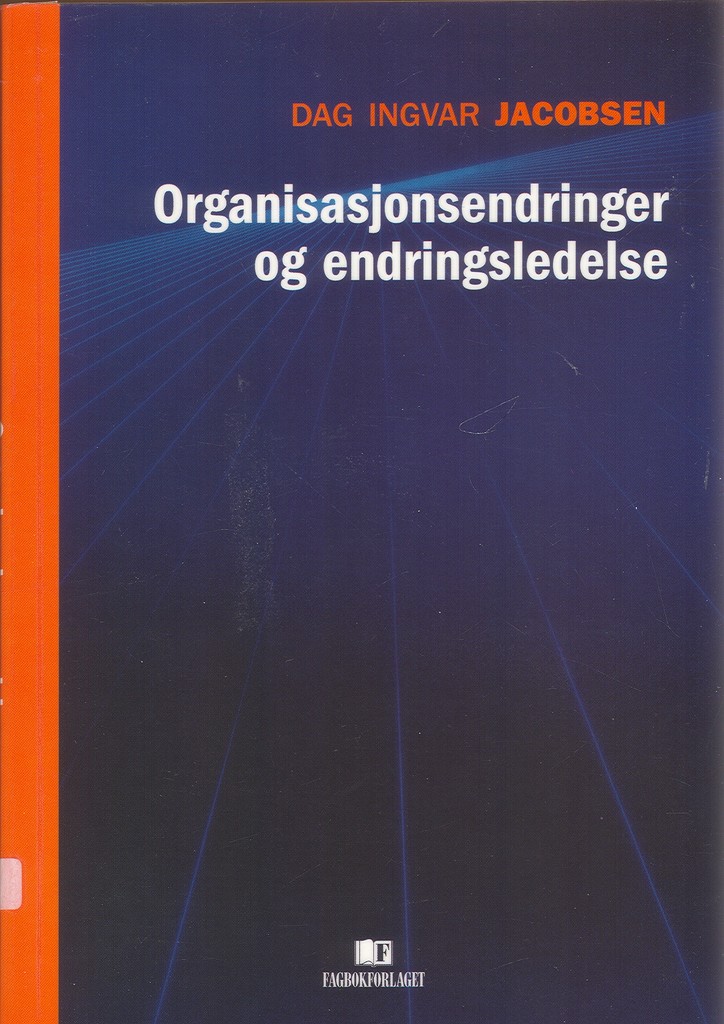 Organisajonsendringer og endringsledelse