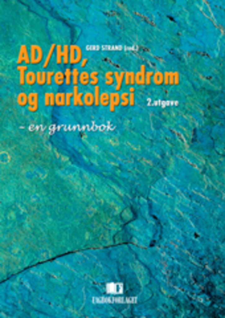 AD/HD, Tourettes syndrom og narkolepsi - en grunnbok
