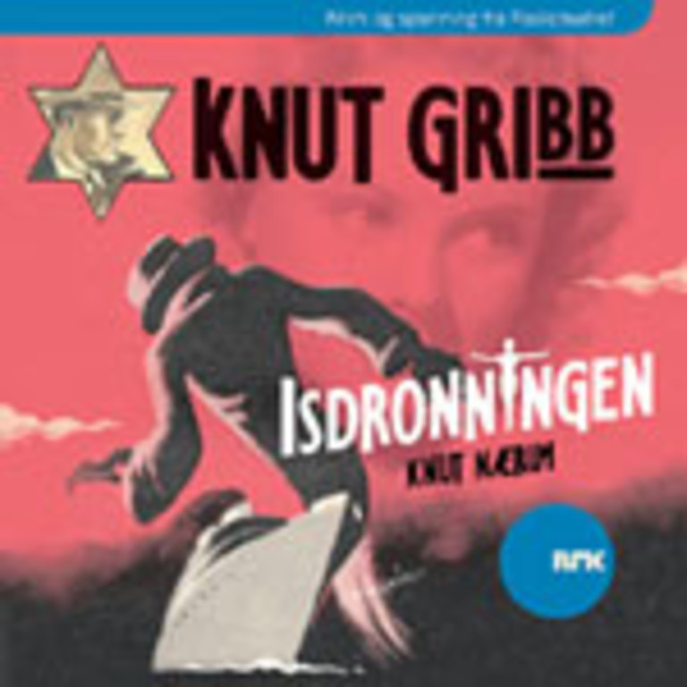 Knut Gribb : Isdronningen