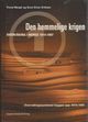 Omslagsbilde:Den hemmelige krigen : overvåking i Norge 1914-1997 . 1 . overvåkingssystemet bygges opp 1914-1955