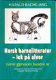 Cover photo:Norsk barnelitteratur - lek på alvor : glimt gjennom hundre år