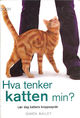 Omslagsbilde:Hva tenker katten min? : lær deg kattens kroppsspråk
