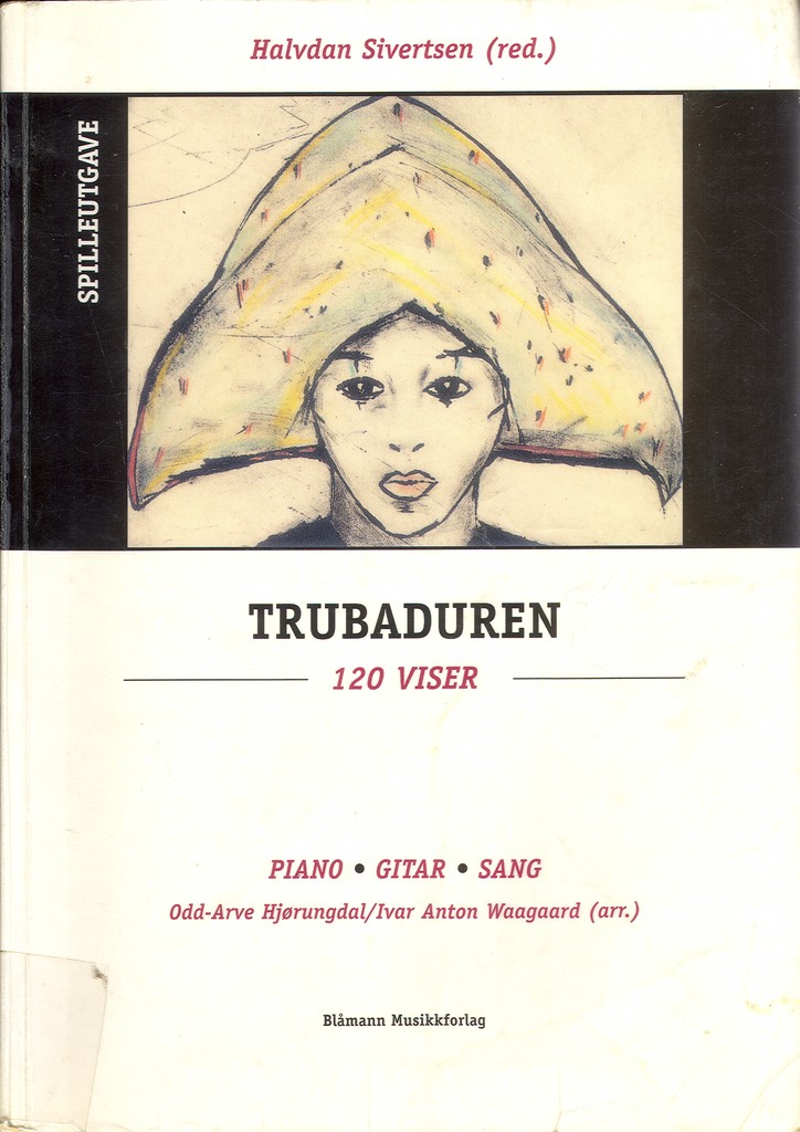 Trubaduren : 120 viser