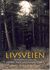 Omslagsbilde:Livsveien : om personlig utvikling inspirert av Carl Gustav Jung og Rudolf Steiner