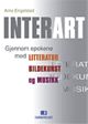 Cover photo:Interart : gjennom epokene med litteratur, bildekunst og musikk