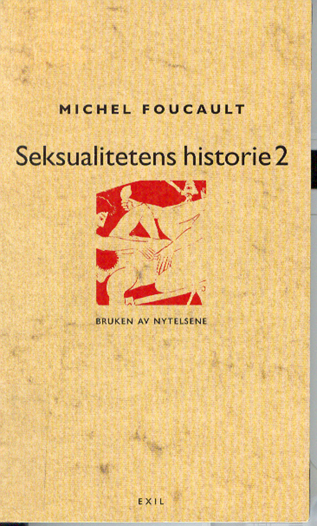 Seksualitetens historie. 2. Bruken av nytelsene