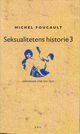 Omslagsbilde:Seksualitetens historie . 3 . omsorgen for seg selv