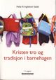 Omslagsbilde:Kristen tro og tradisjon i barnehagen