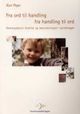 Cover photo:Fra ord til handling - fra handling til ord : rammeplanen: kvalitet og dokumentasjon i barnehagen