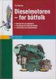 Omslagsbilde:Dieselmotoren - for båtfolk : motortype og virkemåte, feilsøking og problemløsning, vedlikehold og konservering