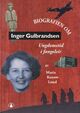 Omslagsbilde:Biografien om Inger Gulbrandsen : ungdomstid i fangeleir