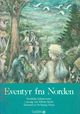 Omslagsbilde:Eventyr fra Norden : nordiske folkeeventyr