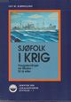 Omslagsbilde:Sjøfolk i krig : Haugalendinger ser tilbake : 50 år etter