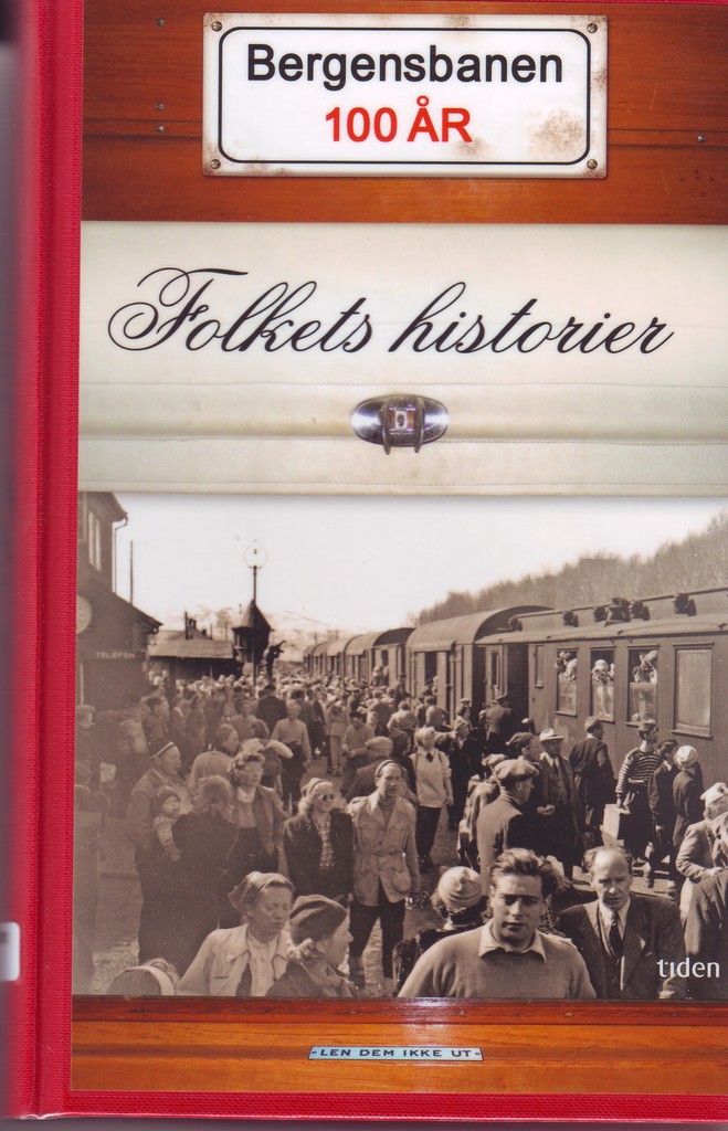 Bergensbanen 100 år - folkets historier